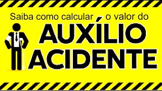 Veja qual o valor que o segurado vai receber a título de auxílio acidente [upl. by Iran691]