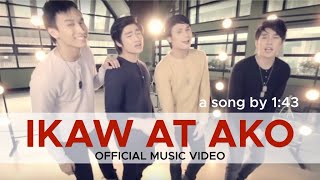 IKAW AT AKO 143 Official Music Video [upl. by Ronoh907]