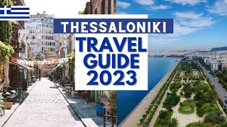 Thessaloniki Travel Guide  Best Places and Things to do in Thessaloniki Greece in 2023 [upl. by Marie]