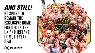 AndStill 🔥 BT Sport x UFC Promo  The Journey Continues In UK amp Ireland In New MultiYear Deal 🇬🇧🇮🇪 [upl. by Aserat]