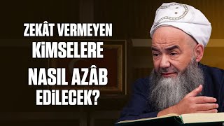 Zekât Vermeyen Kimselere Nasıl Azâb Edilecek [upl. by Darbee]