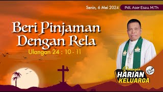 RHK 6 Mei 2024  “Beri Pinjaman Dengan Rela”  Ulangan 24  10  11 [upl. by Aileme]