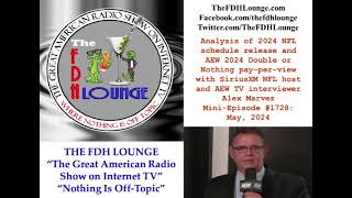 Mini Episode 1728  May 2024  2024 NFL sked analysis and AEW pay per view preview with Alex Marvez [upl. by Cramer419]