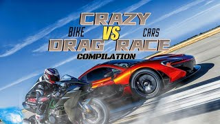 Bike vs Cars Ultimate Drag Race  Crazy Speed Compilation [upl. by Coke]