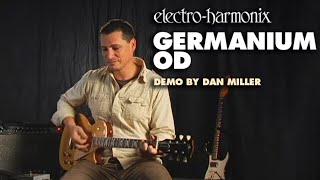 ElectroHarmonix Germanium OD Overdrive Pedal Demo by Dan Miller [upl. by Ayila]