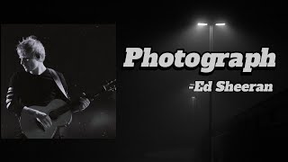 Photograph  Ed Sheeran  Lyrics and Vietsub [upl. by Luckett919]