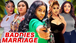 Baddies In Marriage Complete Season 2024 Latest Nigerian Nollywood Movie [upl. by Eissert]