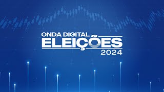 ELEIÇÕES 2024  ONDA DIGITAL  27102024 [upl. by Enaywd843]