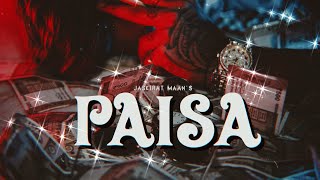 Paisa official audio  Jaskirat Maan ftKhannaBegz  prod by RXXP [upl. by Epilif]