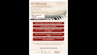 III forumas quotAteities muzikinis ugdymas Mokinių balsasquot [upl. by Siramed]