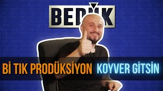 quotKOYVER KENDİNİquotYİ NASIL YAPTIM  Bi Tık Prodüksiyon [upl. by Head441]