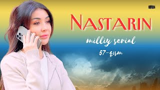 Nastarin 57qism milliy serial  Настарин 57қисм миллий сериал [upl. by Sunshine]