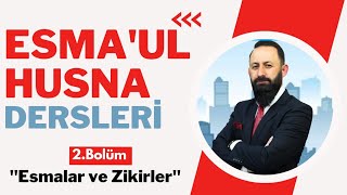 ESMAÜL HÜSNA DERSLERİ 2 BÖLÜM [upl. by Faires]