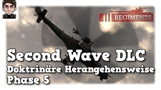 Regiments Gameplay Deutsch  Second Wave DLC  Doktrinäre Herangehensweise Phase 5 [upl. by Lissie]