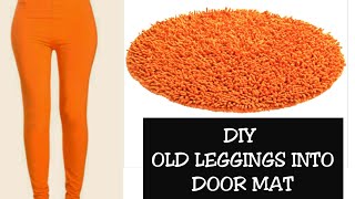 DIY OLD LEGGING INTO DOORMAT REUSE OF OLD CLOTHESHindi [upl. by Arlo]