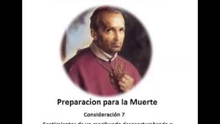 San Alfonso María de Ligorio  Sentimientos de un moribundo sin hábito de meditar en la Muerte 7 [upl. by Irah]