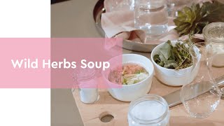 Wild Herbs Soup [upl. by Meeki]