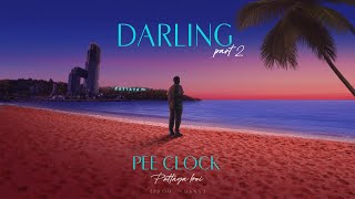 PEE CLOCK  Darling Pt2  Official Lyrics Video [upl. by Elad]