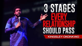 3 Stages Every Relationship Will Pass  Kingsley Okonkwo [upl. by Acsecnarf]