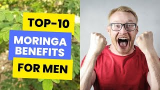 TOP10 MORINGA BENEFITS FOR MEN [upl. by Merrow]