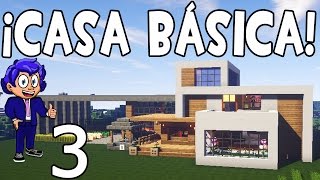 CASA BÁSICA MODERNA EN MINECRAFT  Parte 3 AMPLIACIÓN CÓMO HACER Y CONSTRUIR [upl. by Swinton]