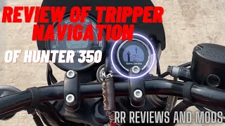 REVIEW OF TRIPPER NAVIGATION METER IN HUNTER 350  GOOD OR BAD [upl. by Valerie639]