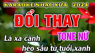 Đổi Thay  Karaoke Tone Nữ  Karaoke Nhạc Xưa [upl. by Yelsiap]