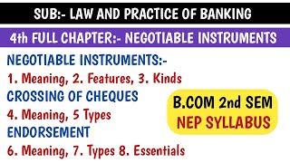 4th FULL CHAPTER OF LAW AND PRACTICE OF BANKING  NEGOTIABLE INSTRUMENTS FOR BCOM 2nd SEM NEP SYLLA [upl. by Arturo326]