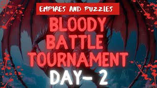 Empires and Puzzles 5 Bloody battle tournament DAY 2❣️❣️ Won 66💪💪 Unstoppable empiresandpuzzles [upl. by Ardisi601]