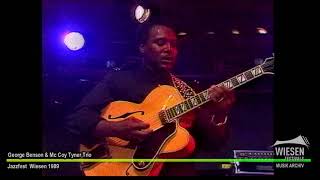 WIESEN ARCHIV  TEIL 43  George Benson amp Mc Coy Tyner Trio  Jazzfest 1989 [upl. by Ettennal]