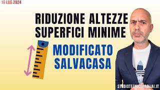 Riduzione Altezze e Superfici monolocali approvata Salva Casa [upl. by Moyer209]