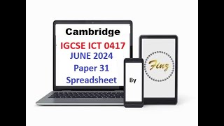 IGCSE ICT 0417 June 2024 P31 Spreadsheet [upl. by Danny]