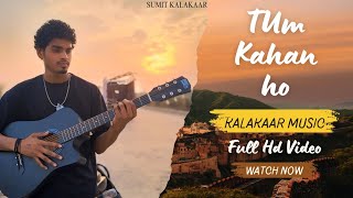 TUM KAHAN HO  KAAL SUMI   Official Music video  New Hindi  Rap song 2024 [upl. by Mathis434]