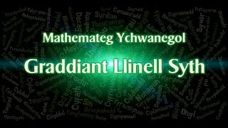 Ychwanegol 12 Graddiant Llinell Syth [upl. by Guevara]