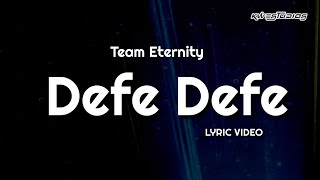 Defe Defe  Team Eternity Ghana  Lyric Video [upl. by Anovahs]