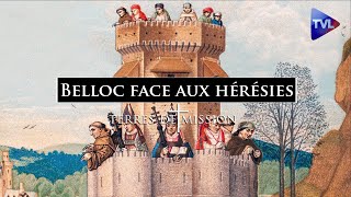 Belloc face aux hérésies  Terres de Mission n°286  TVL [upl. by Addia453]