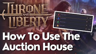 How To Buy And Sell Items On The Auction House In Throne And Liberty [upl. by Eniksre]