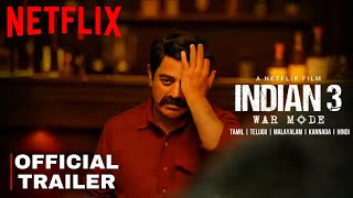 Indian 3 WAR MODE Movie  Direct OTT Release Date  Netflix  Kamal Hassan  Shankar  Anirudh [upl. by Baptiste737]