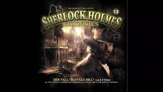 Sherlock Holmes Chronicles Folge 13 quotDer Fall Buffalo Billquot Komplettes Hörspiel [upl. by Ynej216]