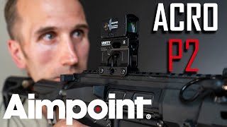 Aimpoint Acro P2 Worth It [upl. by Stouffer]