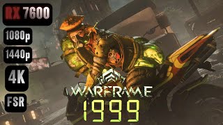 Warframe 1999 RX 7600 FPS TEST  RX 7600 amp i5 12400F Benchmark 1080p1440p4K [upl. by Nador372]