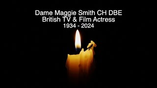 DAME MAGGIE SMITH  RIP  TRIBUTE TO THE BRITISH ACTRESS WHO HAS DIED AGED 89 [upl. by Conrad]