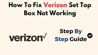 How To Fix Verizon Set Top Box Not Working [upl. by Walley422]