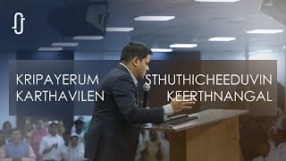 Kripayerum Karthavilen Vishwasam x Stuthicheeduvin Keerthanangal  Bethel Worship Team Rendition [upl. by Kesia]