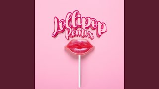 Lollipop Remix [upl. by Roinuj]