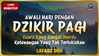 DZIKIR PAGI Lafadz Doa [upl. by Aholla665]