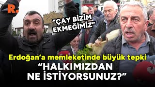 Erdoğana memleketinde büyük tepki Halkımızdan ne istiyorsunuz [upl. by Sherborne]