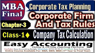 Corporate Tax Planning Chapter3 ∣ MBA Final Year ∣ Corporate Firm amp Tax Rules ∣ Company Tax Calcu [upl. by Dnumyar]