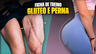 TREINO PARA ENGROSSAR PERNA E CRESCER GLÚTEOS MAIS RÁPIDO  FICHA COM TODOS EXERCÍCIOS [upl. by Kaufman249]