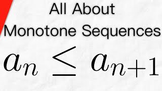 What are Monotone Sequences  Real Analysis [upl. by Attenyl33]